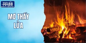mơ thấy lửa RR88